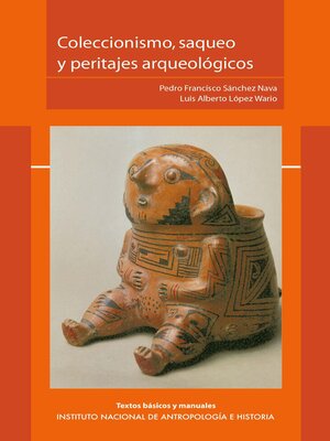 cover image of Coleccionismo, saqueo y peritajes arqueológicos